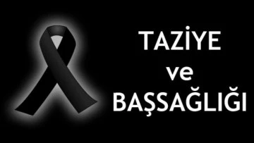 Taziye ve başsağlığı