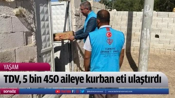 TDV, 5 bin 450 aileye kurban eti ulaştırdı