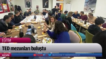 TED mezunları buluştu