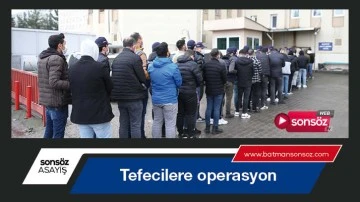 Tefecilere operasyon