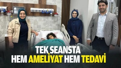 Tek seansta hem ameliyat hem tedavi