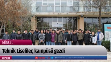 Teknik Liseliler, kamp&uuml;s&uuml; gezdi