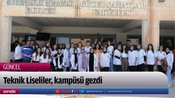 Teknik Liseliler, kamp&uuml;s&uuml; gezdi