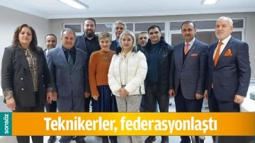 TEKNİKERLER, FEDERASYONLAŞTI