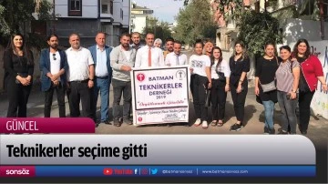 Teknikerler se&ccedil;ime gitti