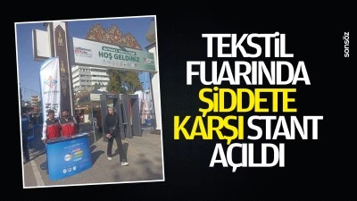 Tekstil fuarında şiddete karşı stant a&ccedil;ıldı