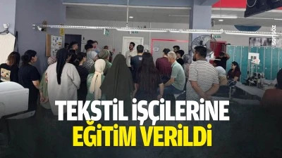 Tekstil iş&ccedil;ilerine eğitim verildi