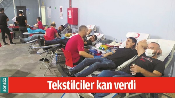 TEKSTİLCİLER KAN VERDİ