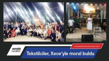 Tekstilciler, Xece&rsquo;yle moral buldu