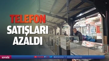 Telefon satışları azaldı