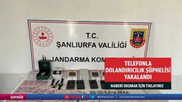 Telefonla dolandırıcılık ş&uuml;phelisi yakalandı