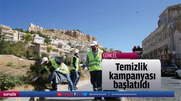 Temizlik kampanyası başlatıldı