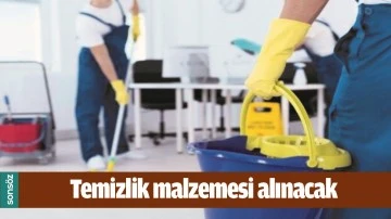 TEMİZLİK MALZEMESİ ALINACAK