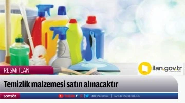 Temizlik malzemesi satın alınacaktır