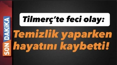 Temizlik yaparken hayatını kaybetti!