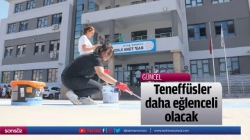 Teneff&uuml;sler daha eğlenceli olacak