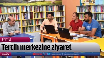 Tercih merkezine ziyaret
