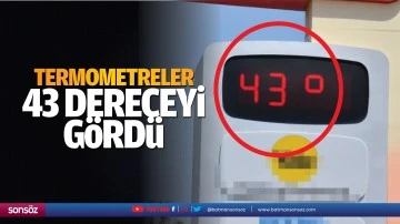 Termometreler 43 dereceyi g&ouml;rd&uuml;