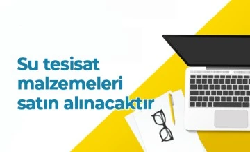 Tesisat malzemesi satın alınacaktır