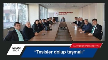 &ldquo;Tesisler dolup taşmalı&rdquo;
