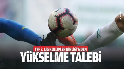 TFF 2. Lig Kul&uuml;pler Birliği'nden y&uuml;kselme talebi: 1. Lig 20 takıma &ccedil;ıkarılsın
