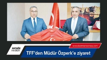 TFF&rsquo;den M&uuml;d&uuml;r &Ouml;zperk&rsquo;e ziyaret