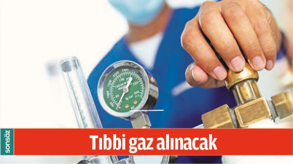 TIBBİ GAZ ALINACAK