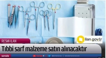 Tıbbi malzeme satın alınacaktır