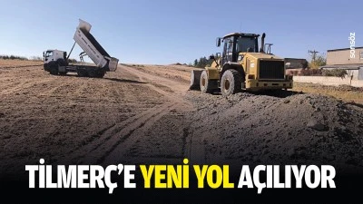 Tilmer&ccedil;&rsquo;e yeni yol a&ccedil;ılıyor