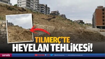 Tılmer&ccedil;&rsquo;te heyelan tehlikesi!