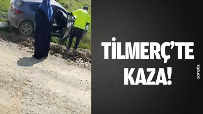 Tilmer&ccedil;&rsquo;te kaza!