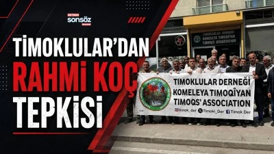 Timoklular&rsquo;dan Rahmi Ko&ccedil; tepkisi