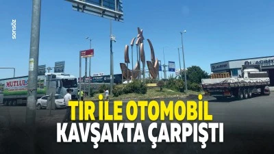 Tır ile otomobil, kavşakta &ccedil;arpıştı