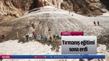 Tırmanış eğitimi sona erdi