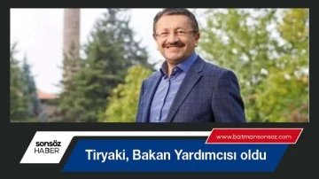 Tiryaki, Bakan Yardımcısı oldu