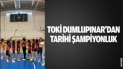 TOKİ Dumlupınar&rsquo;dan tarihi şampiyonluk