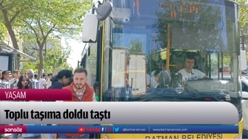 Toplu taşıma doldu taştı