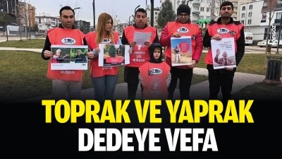Toprak ve Yaprak dedeye vefa