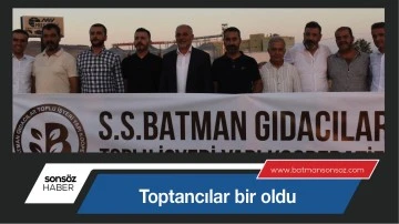 Toptancılar bir oldu