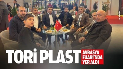 Tori Plast, Avrasya Fuarı&rsquo;nda yer aldı