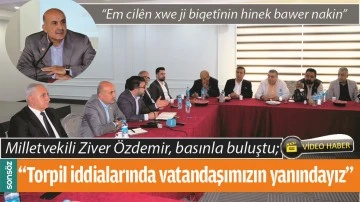 &ldquo;TORPİL İDDİALARINDA VATANDAŞIMIZIN YANINDAYIZ&rdquo;