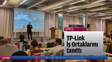TP-Link İş Ortaklarını tanıttı