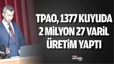 TPAO, 1377 kuyuda 2 milyon 27 varil &uuml;retim yaptı