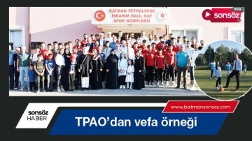 TPAO&rsquo;dan vefa &ouml;rneği