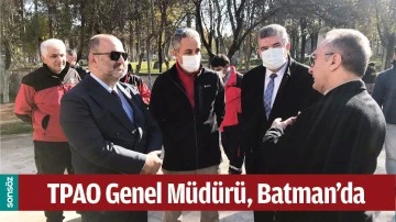 TPAO GENEL M&Uuml;D&Uuml;R&Uuml;, BATMAN&rsquo;DA