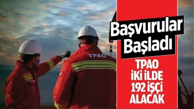TPAO, iki ilde 192 iş&ccedil;i alacak