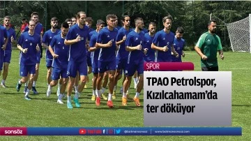 TPAO Petrolspor, Kızılcahamam'da ter d&ouml;k&uuml;yor