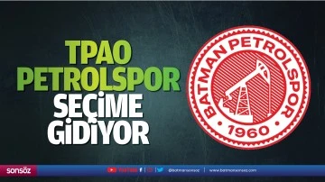 TPAO Petrolspor se&ccedil;ime gidiyor