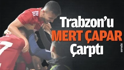 Trabzon&rsquo;u M.&Ccedil;apar &Ccedil;arptı