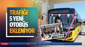Trafiğe 5 yeni otob&uuml;s ekleniyor